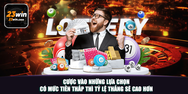Keno 23win | Kỹ Thuật Bắt Số Cực Hay Giúp Bạn Trúng Lớn 6 Cược vào những lựa chọn có mức tiền thấp thì tỷ lệ thắng sẽ cao hơn