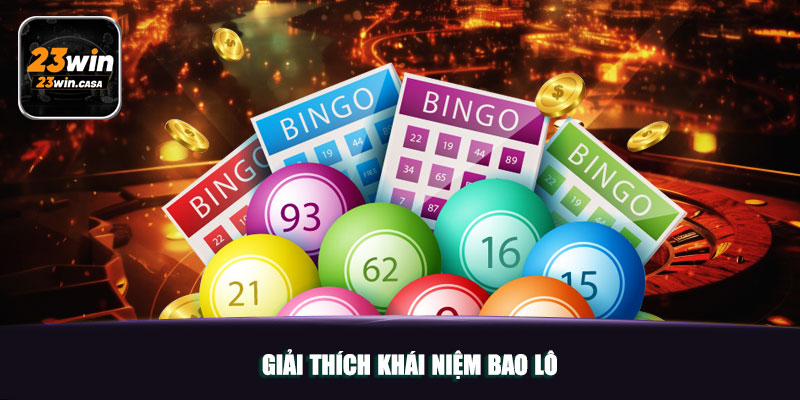 Bao Lô | Bật Mí Cách Chơi Cực Chuẩn Dành Newbie 4 Bao Lô | Bật Mí Cách Chơi Cực Chuẩn Dành Newbie
